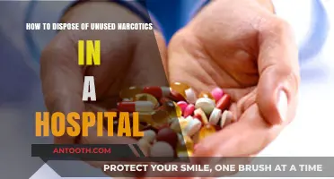 Safe Disposal of Unused Hospital Narcotics: A Comprehensive Guide