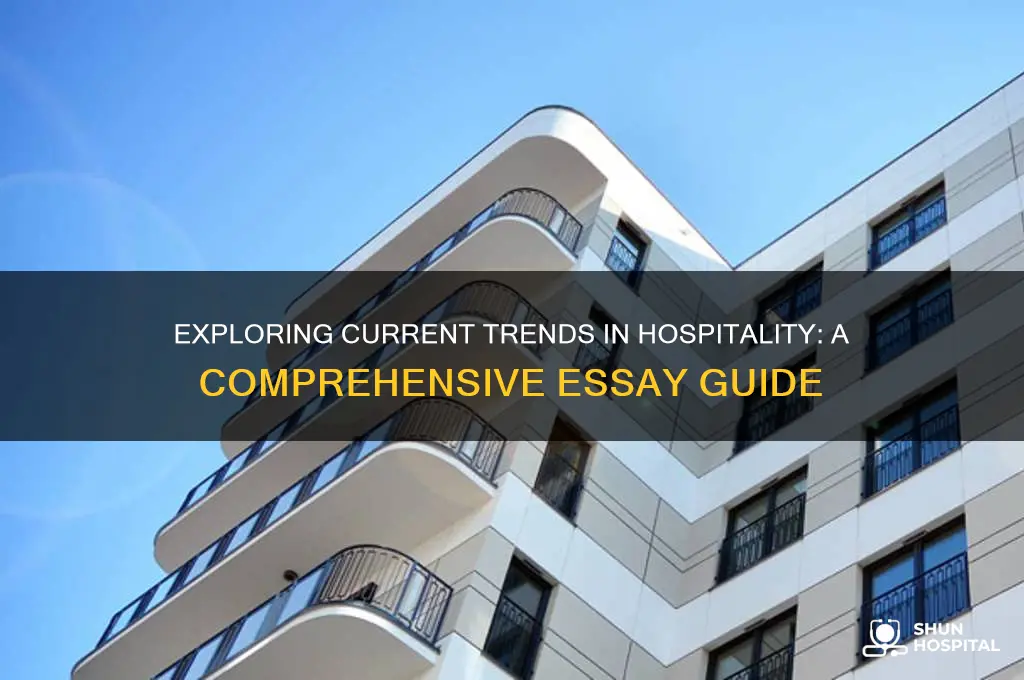 how to do an essay on current trends in hospitality