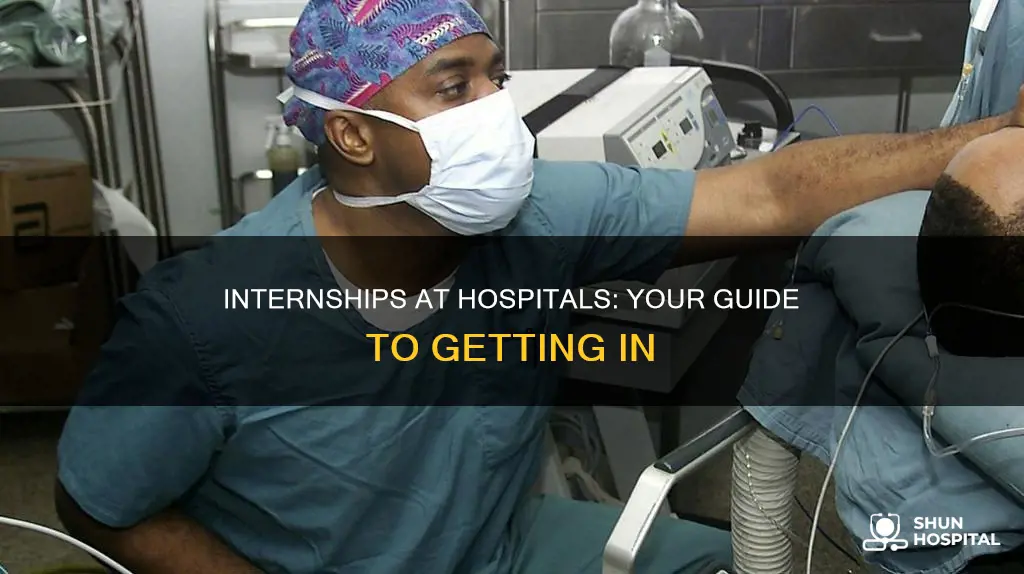how to do an internship at hospitals