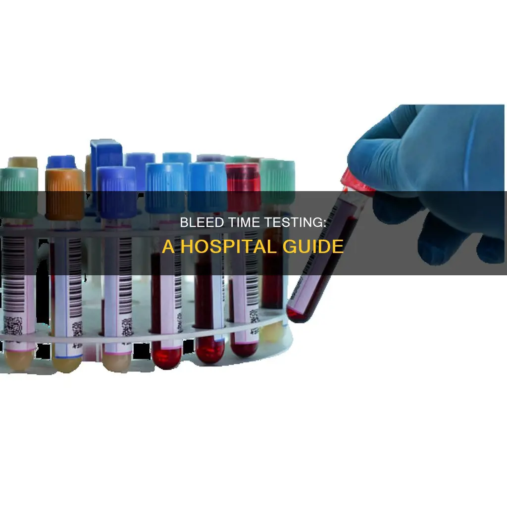 how to do bleed time in hospital