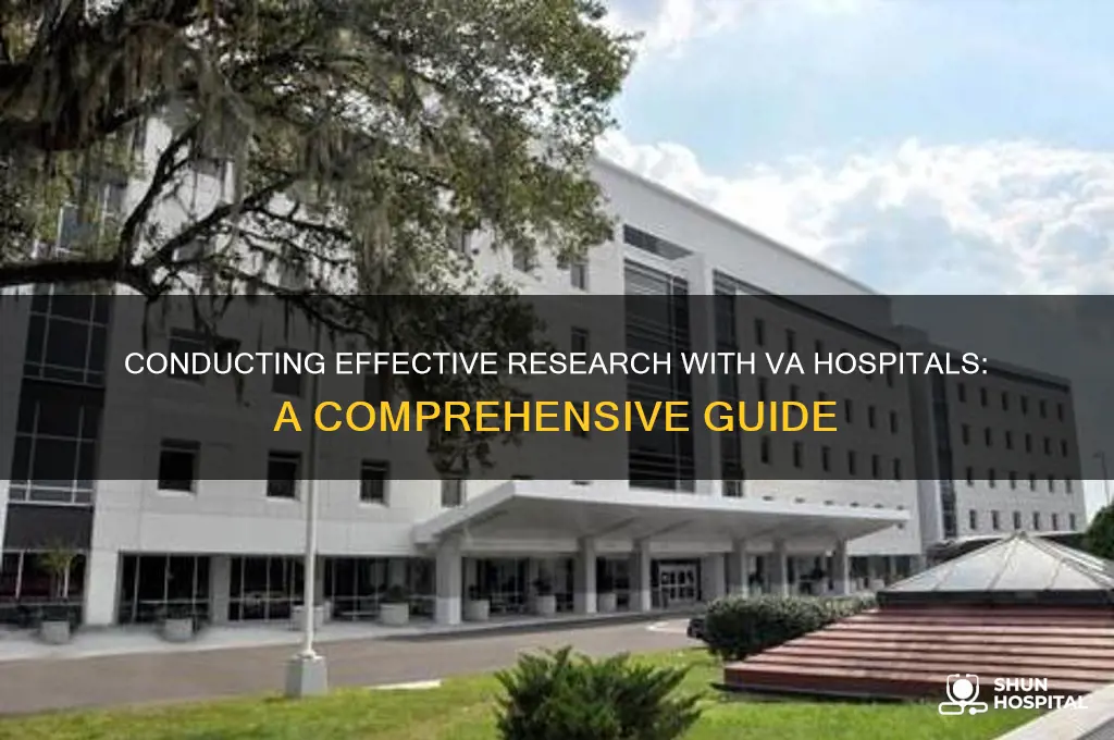 how to do the research with the va hospitals