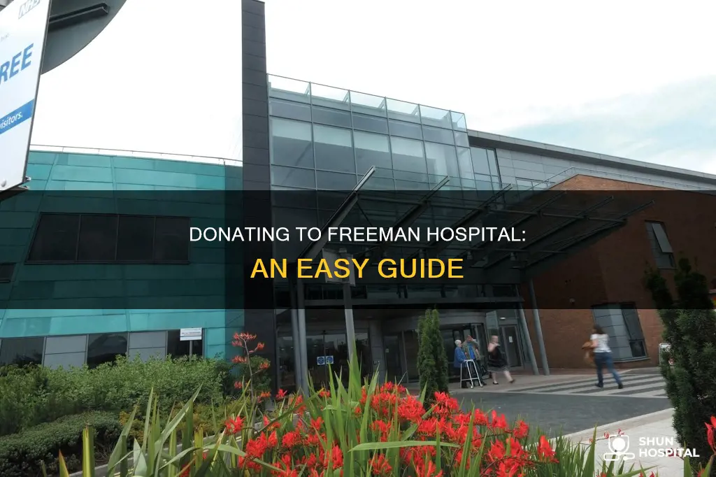 how to donate to the freeman hospital