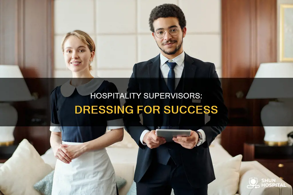 how to dress as a hospitality supervisor