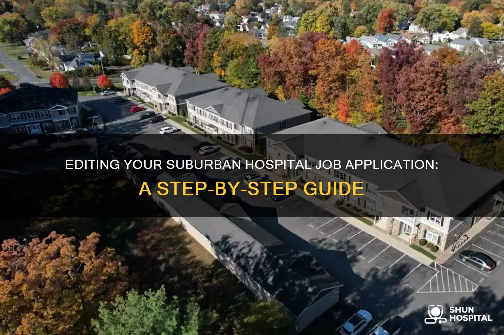 how to edit my application on suburban hospital website