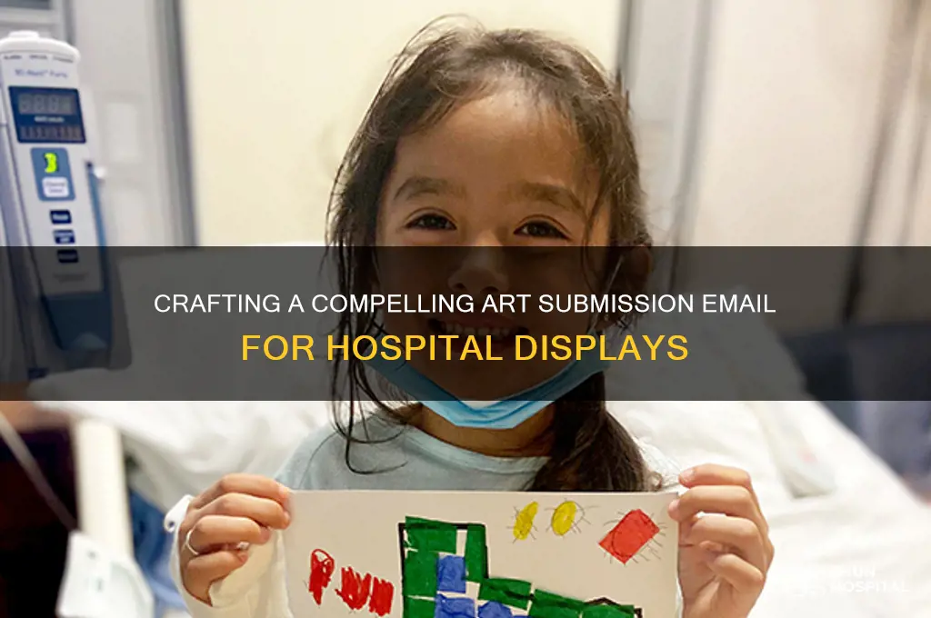 how to email about art submission to a hospital