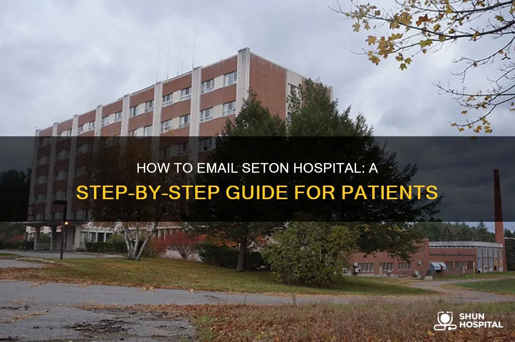 how to email seton hospital