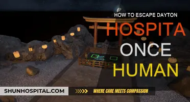 Escape from Dayton Hospital: A Human's Guide