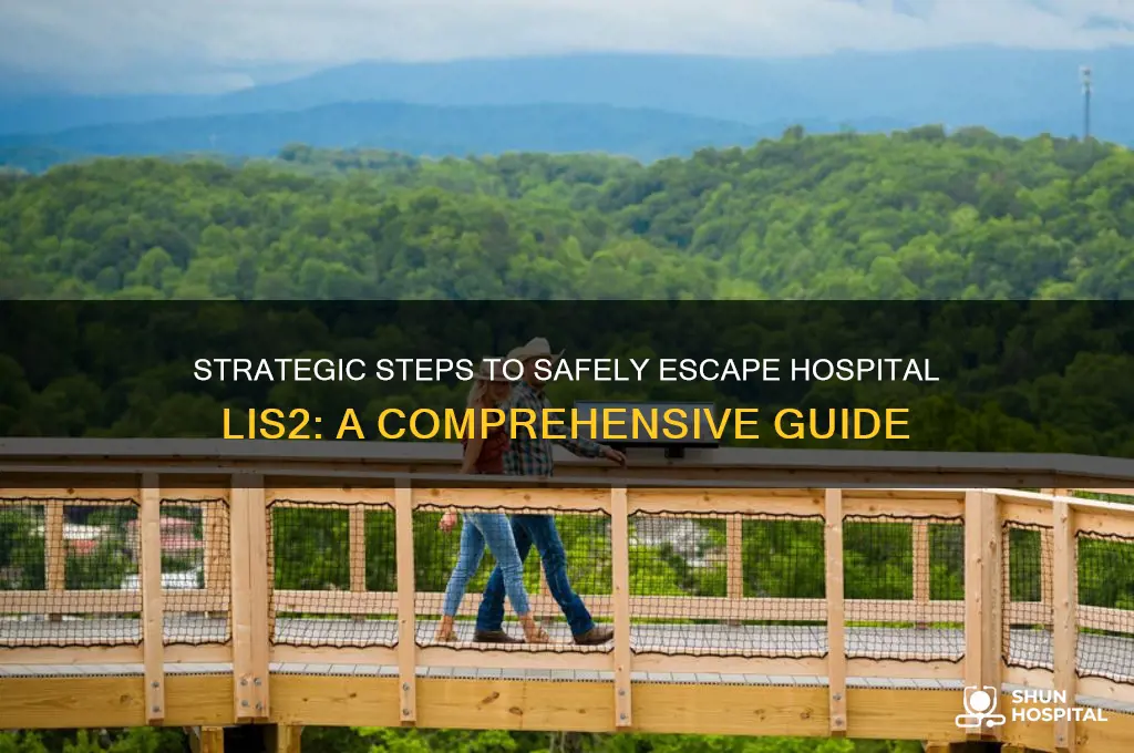 how to escape hospital lis2