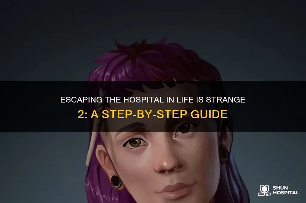 how to escape the hospital life is strange 2