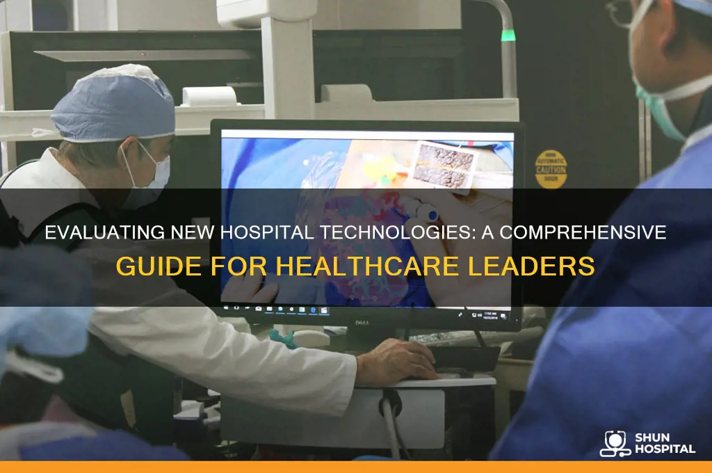 how to evaluate a new technology within a hospital setting