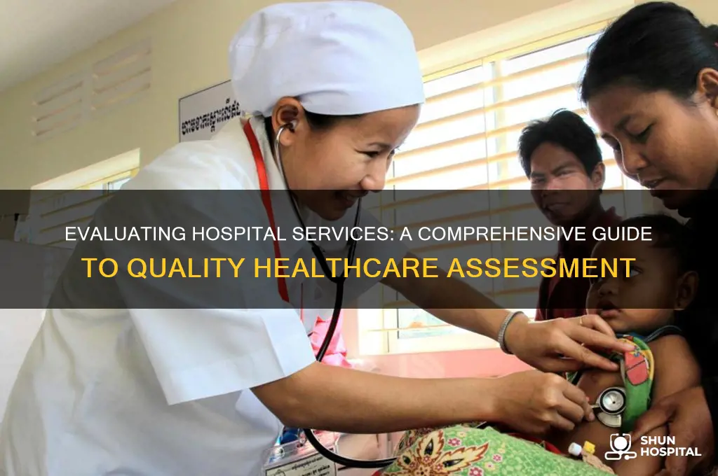 how to evaluate hospital services