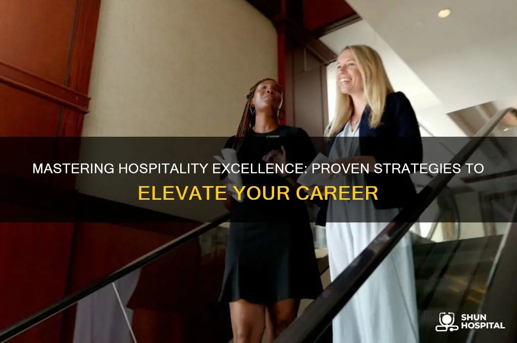 how to excel in hospitality
