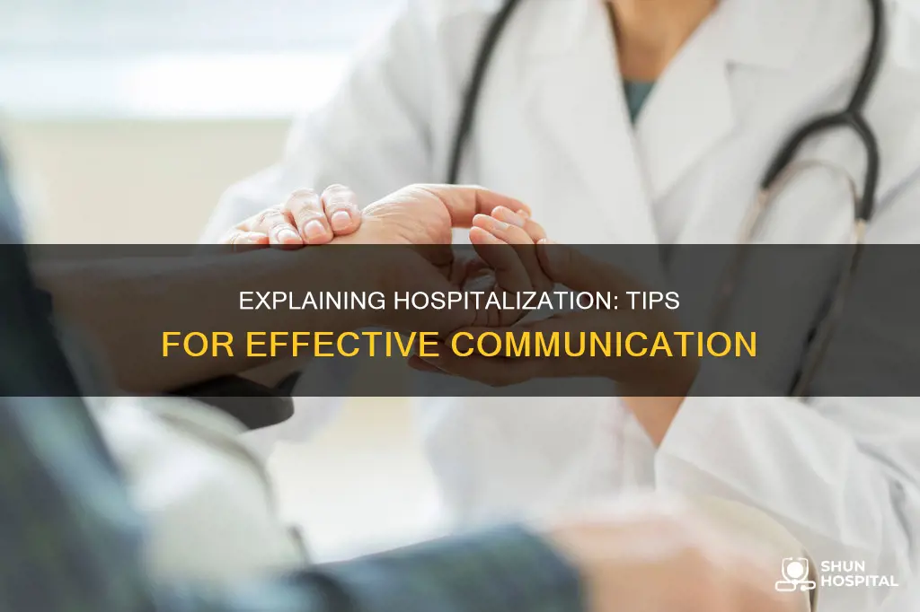 how to explain a hospitalization to someone
