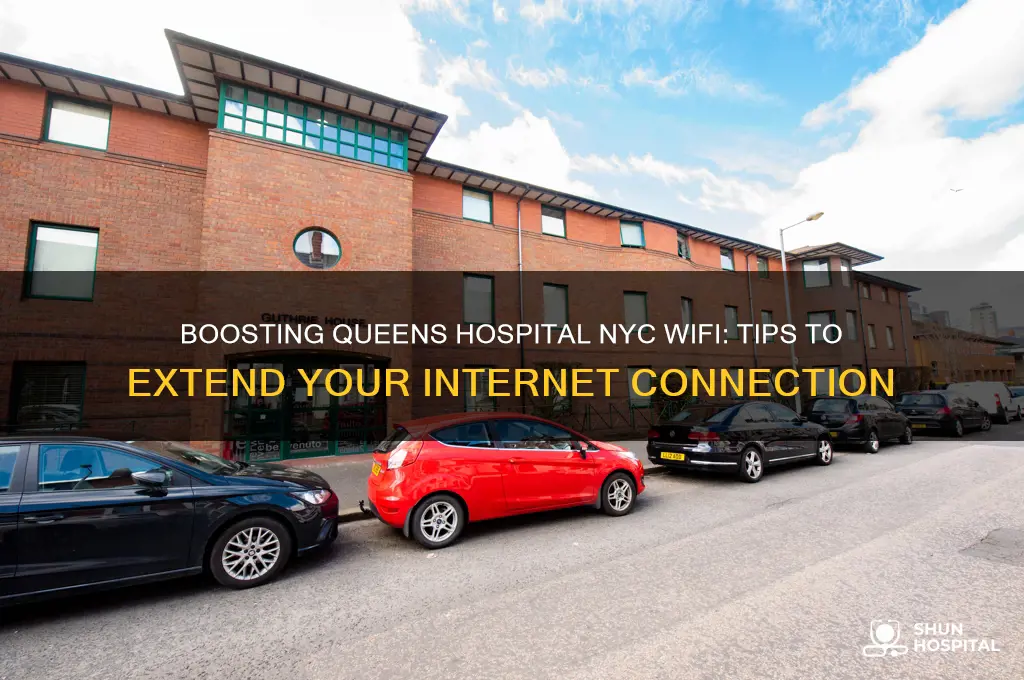 how to extend internet connection at queens hospital wifi nyc