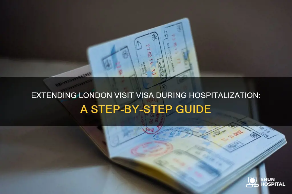 how to extend london visit visa when you are hospitalized