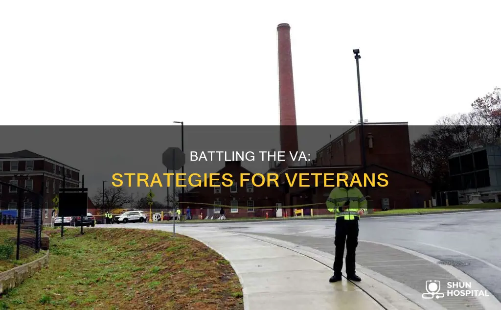 how to fight back against va hospital