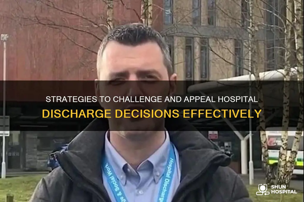 how to fight hospital discharge