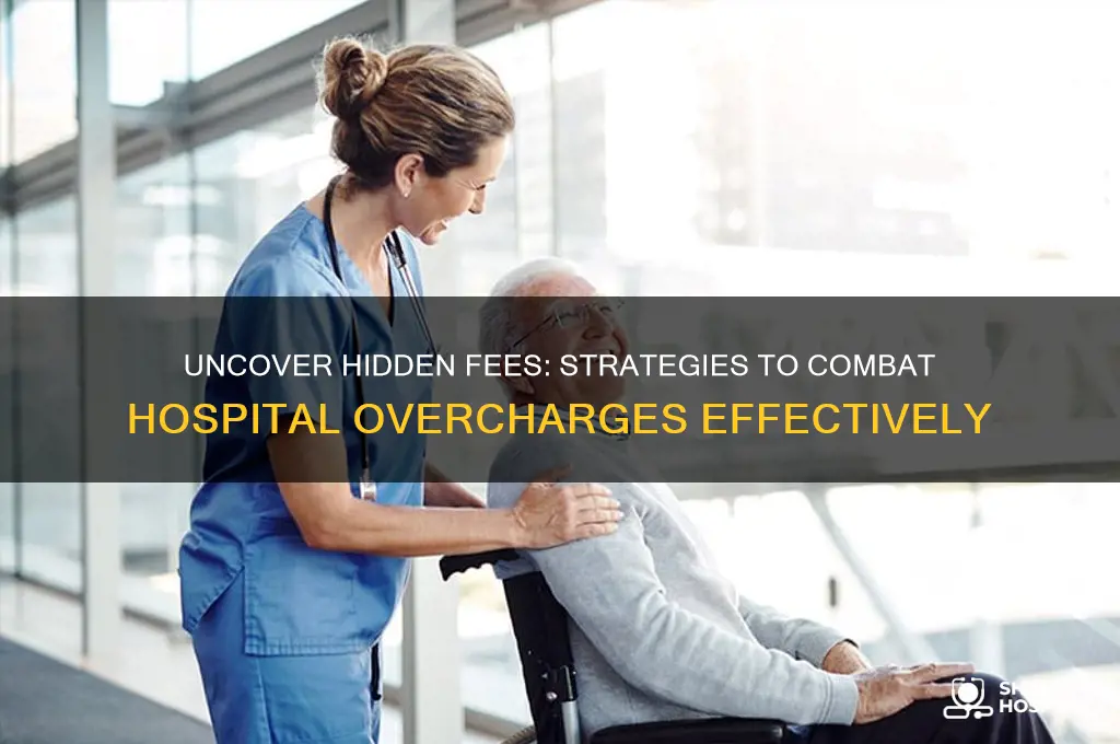how to fight hospital overcharges