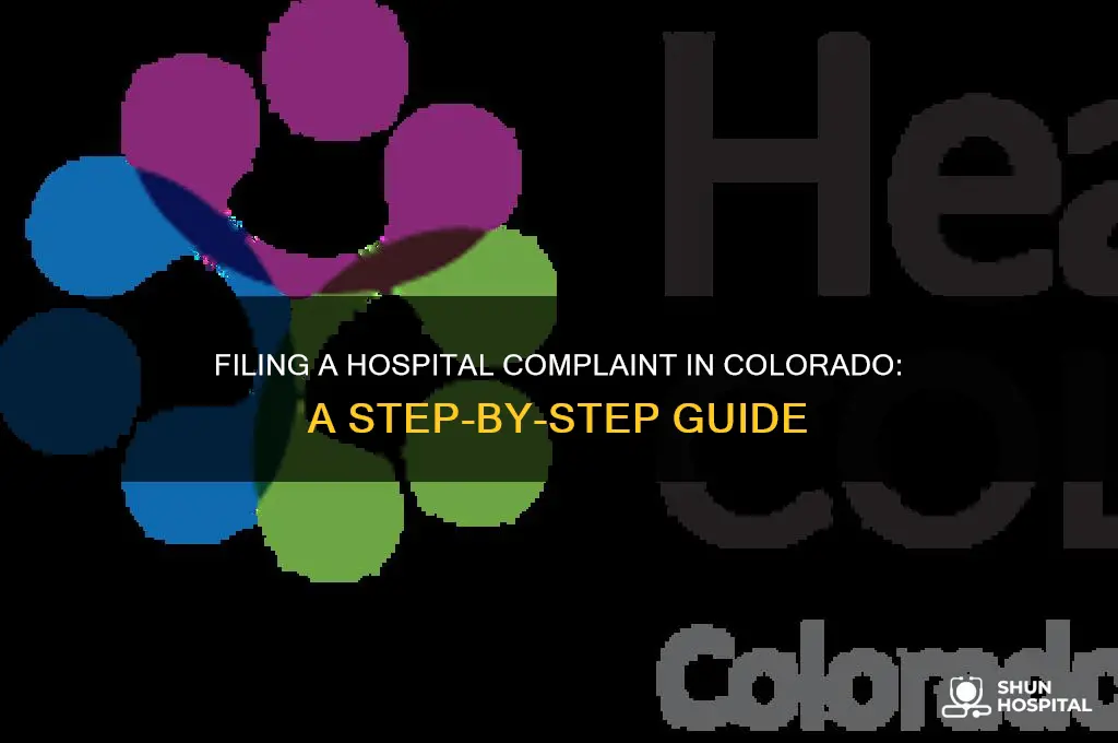 how to file a complaint against a hospital in colorado