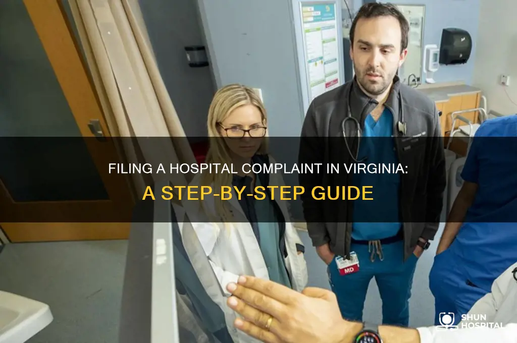 how to file a complaint against a hospital in virginia
