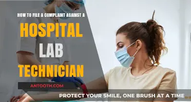 Steps to File a Complaint Against a Hospital Lab Technician