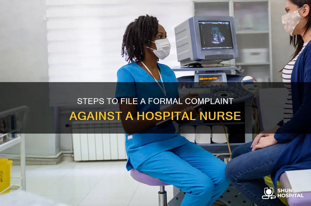 how to file a complaint against a hospital nurse