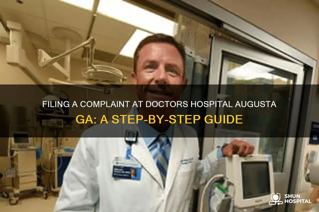 how to file a complaint at doctors hospital augusta ga
