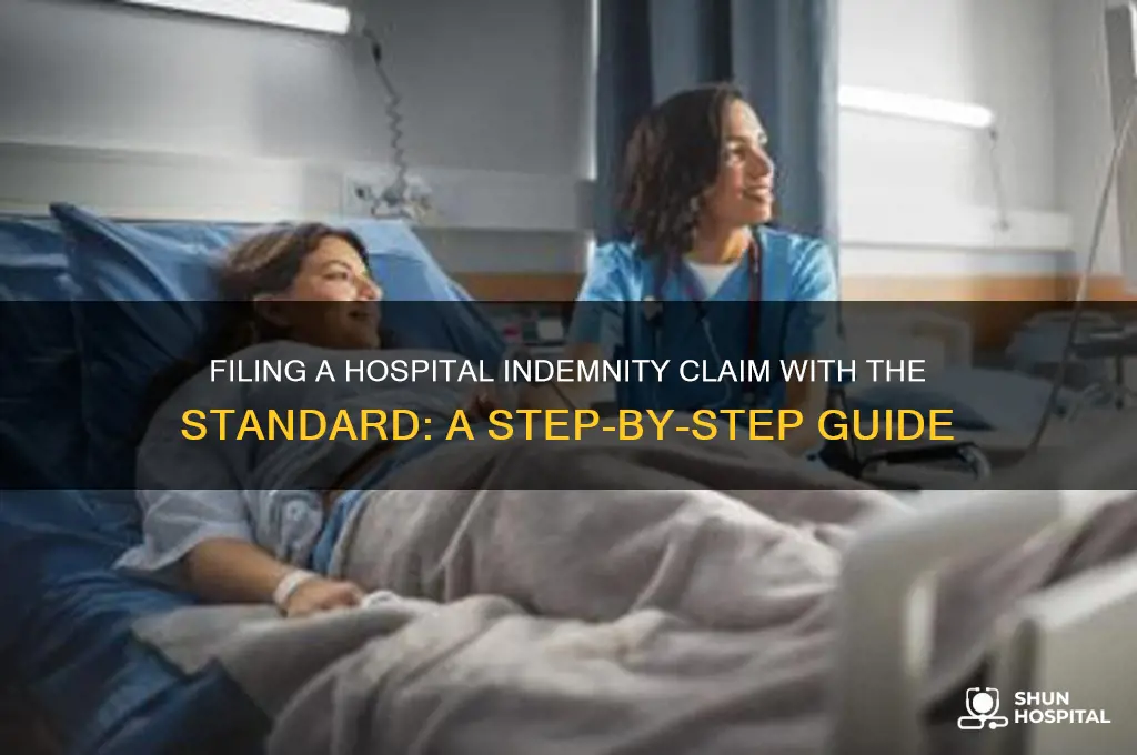 how to file a hospital indemnity claim the standard