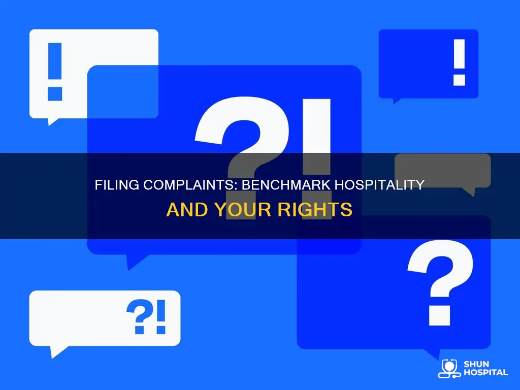 how to file complaint against benchmark hospitality