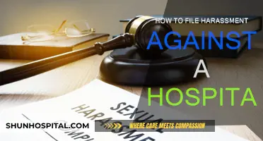 Taking Legal Action: Filing Harassment Against a Hospital