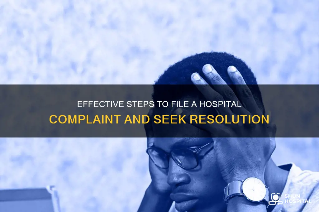 how to file hospital complaint