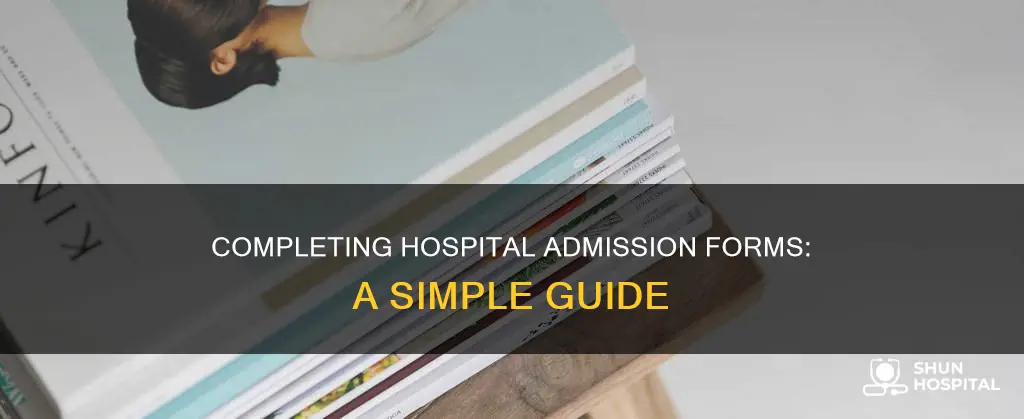 how to fill out hospital admission form