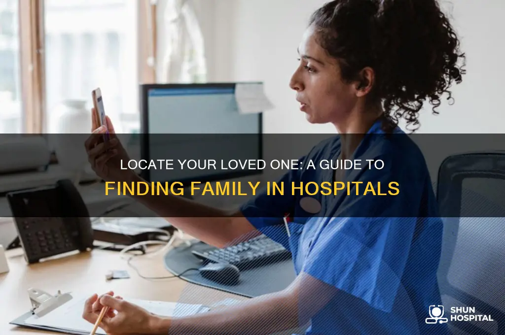 how to find a family member in a hospital