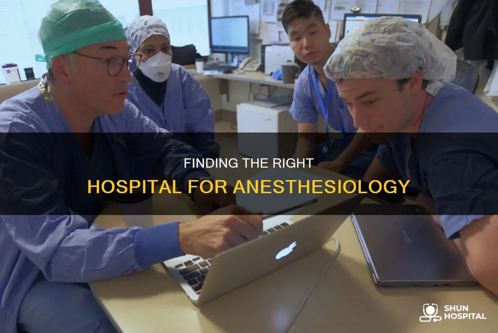 how to find a hospital for anesthesiology