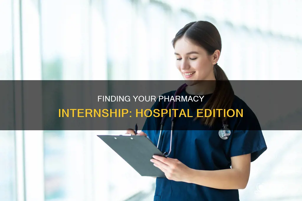 how to find a hospital pharmacy internship