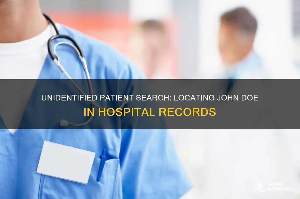 how to find a john doe in a hospital