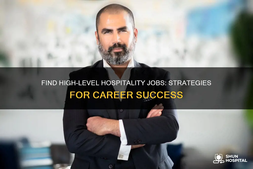 how to find high level hospitality jobs