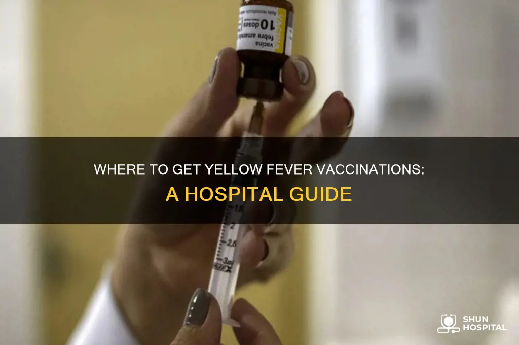 how to find hospitals that give yellow fever shots