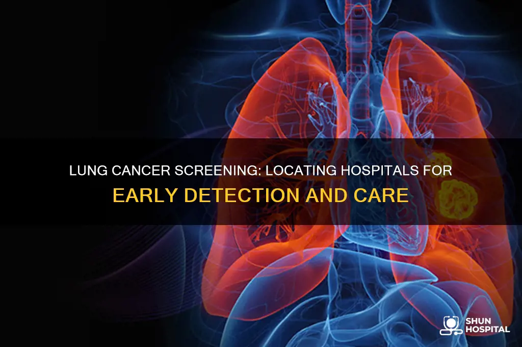 how to find hospitals that offer lung cancer screening