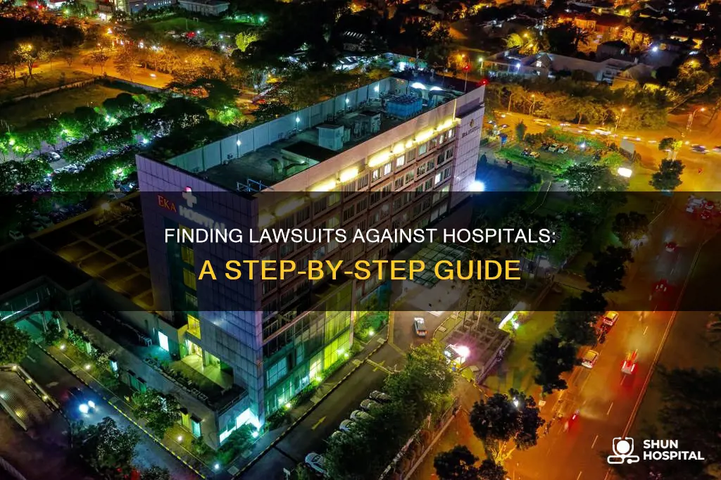 how to find lawsuits against a hospital
