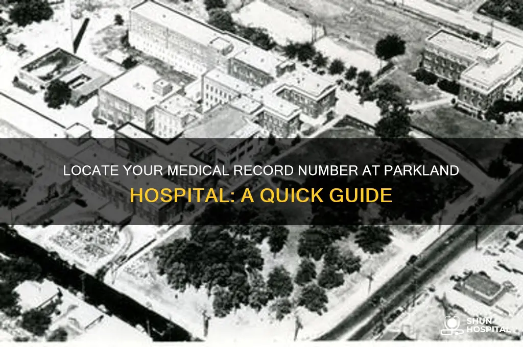 how to find my medical record number at parkland hospital