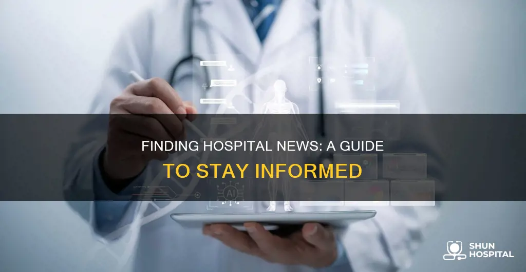 how to find news stories about hospitals