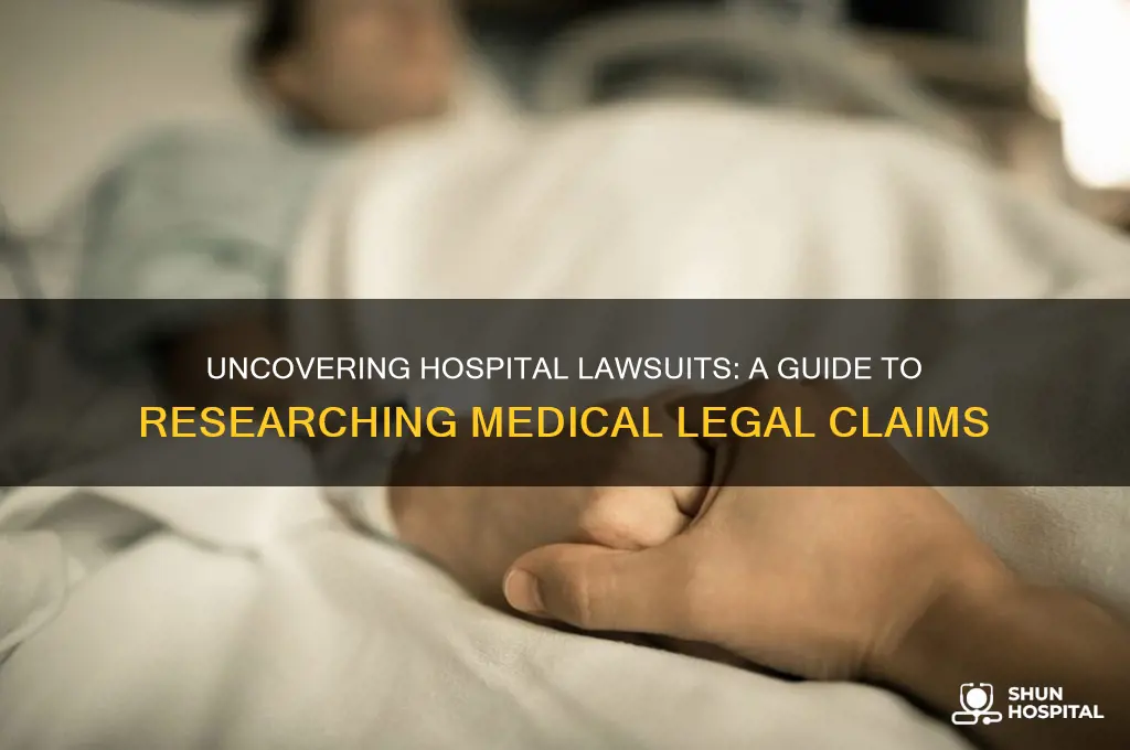 how to find out if a hospital has been sued