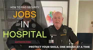 Hospital Security Jobs: How to Find and Get Hired