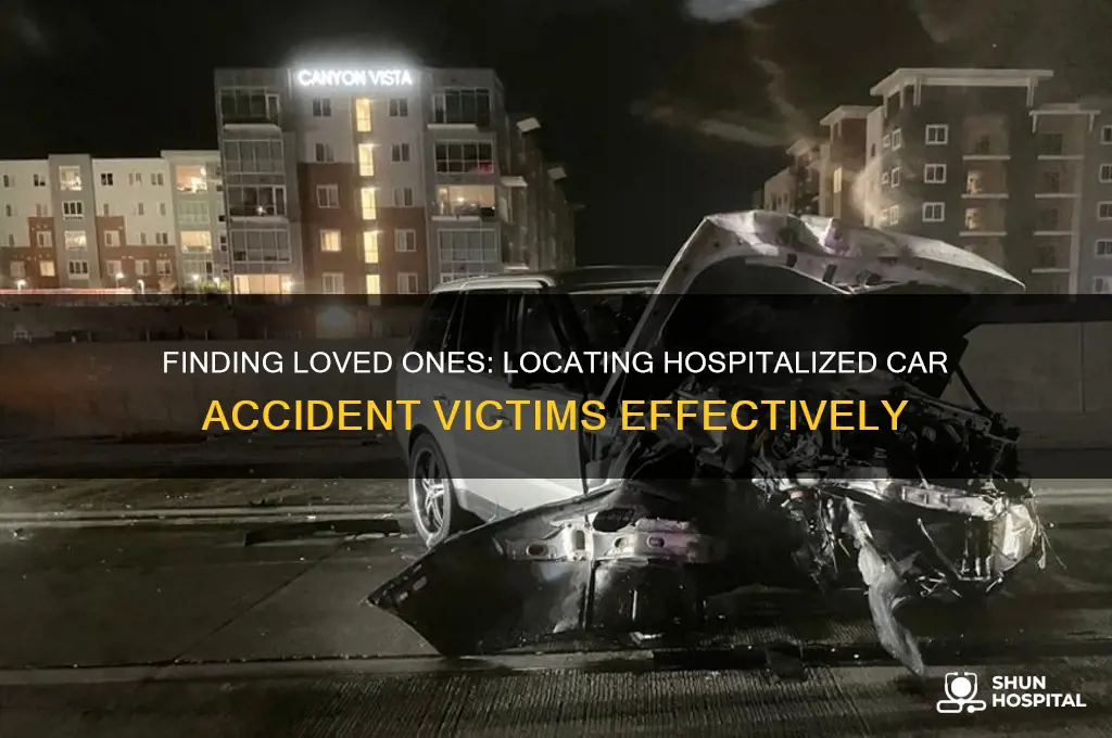 how to find someone in the hospital from car accident