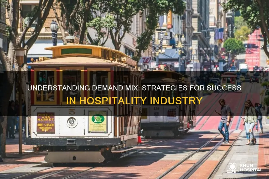 how to find the mix of demand in hospitality industry