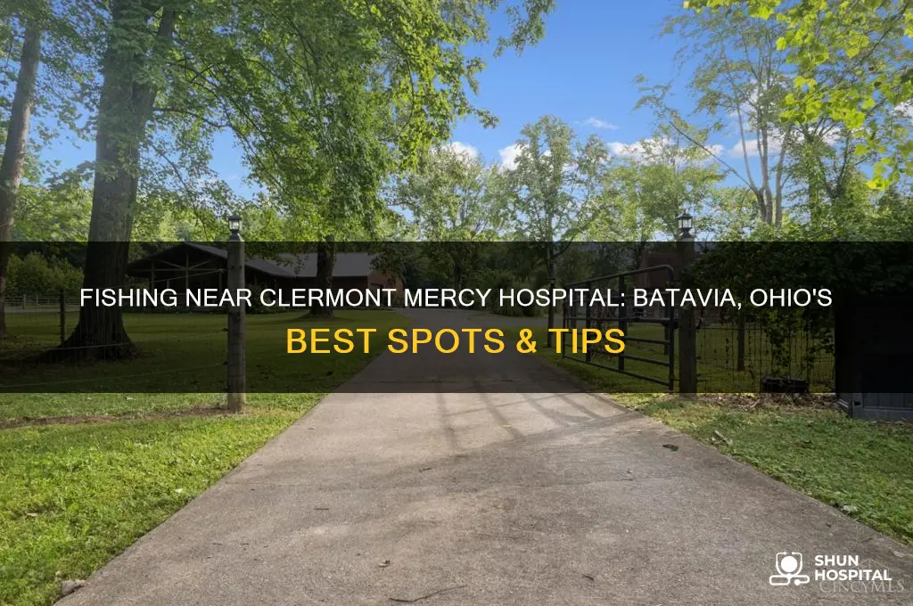 how to fish for clermont mercy hospital batavia ohio