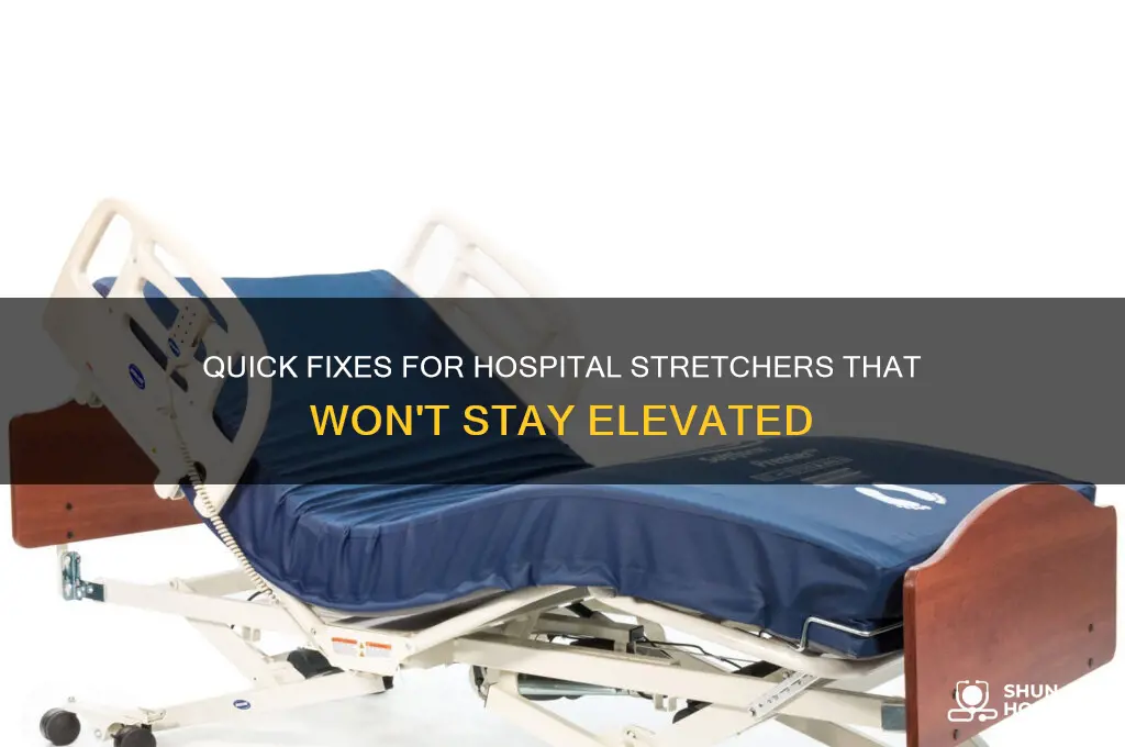 how to fix a hospital stretcher that won