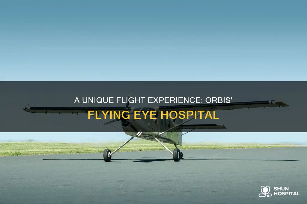 how to fly orbis flying eye hospital