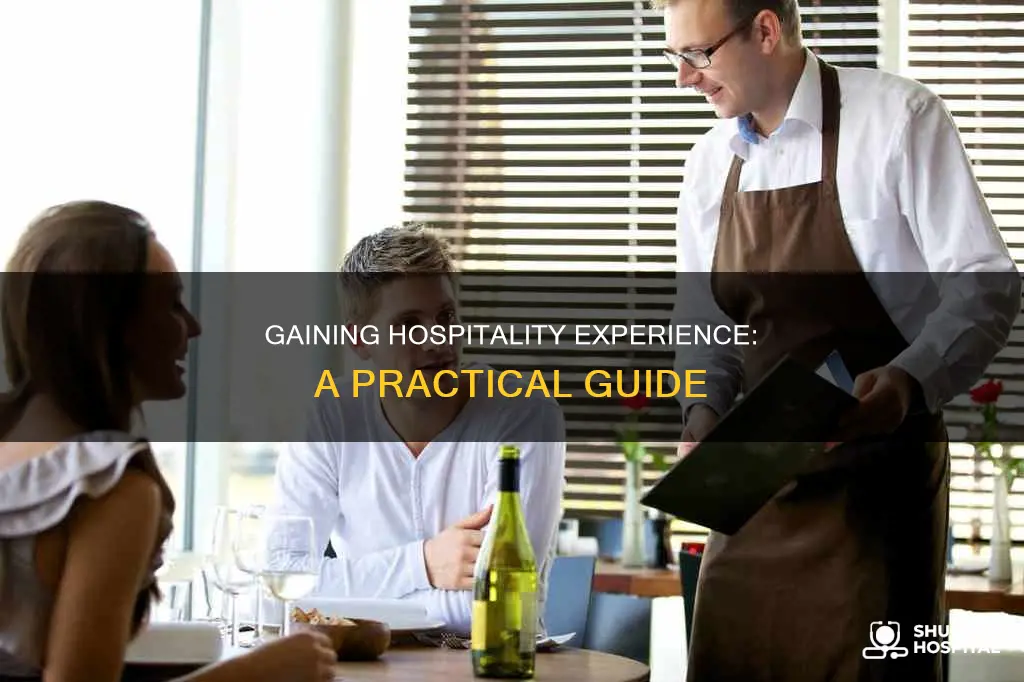 how to gain experience in hospitality industry